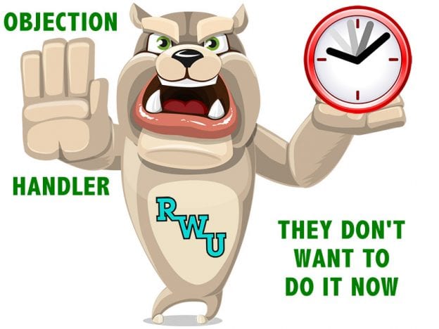 Rodney Webb Objection Handler  6: They Don't Want to Do it Now course image