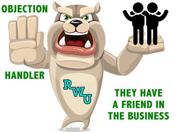 Rodney Webb Objection Handler  7: They Have a Friend in the Business course image